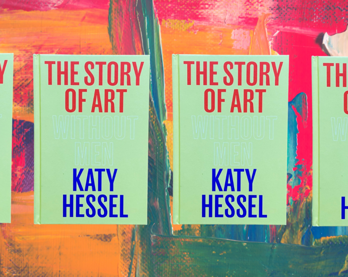 The Story of Art Without Men by Katy Hessel